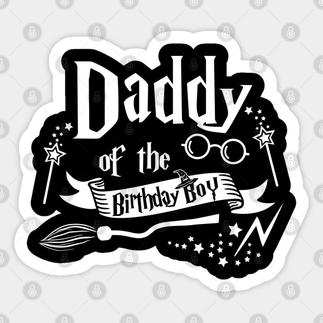 Daddy Of The Birthday Boy Gift Magical Birthday Party Sticker by ruffianlouse